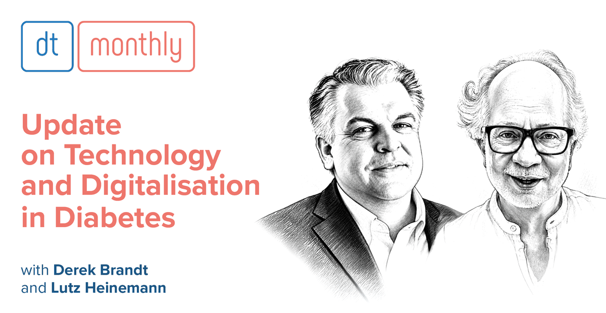 dt monthly – Update on technology and digitalisation in diabetes, with Derek Brandt and Lutz Heinemann